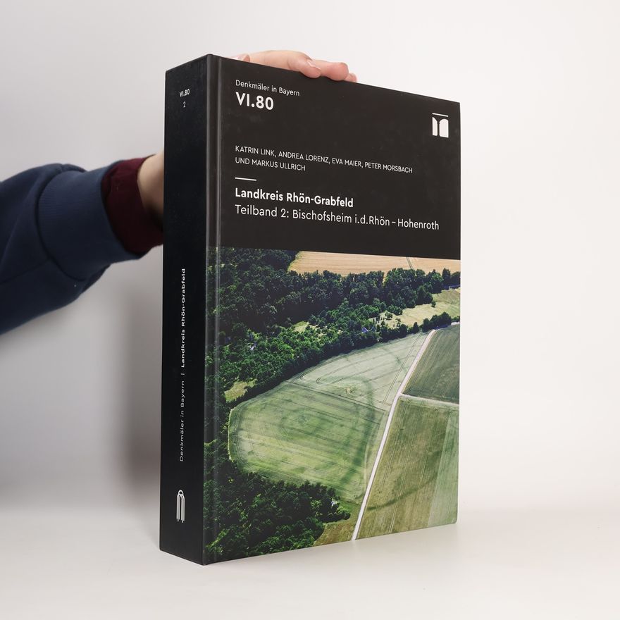 Eva Maier Denkmäler in Bayern - VI.80: Landkreis Rhön-Grabfeld
