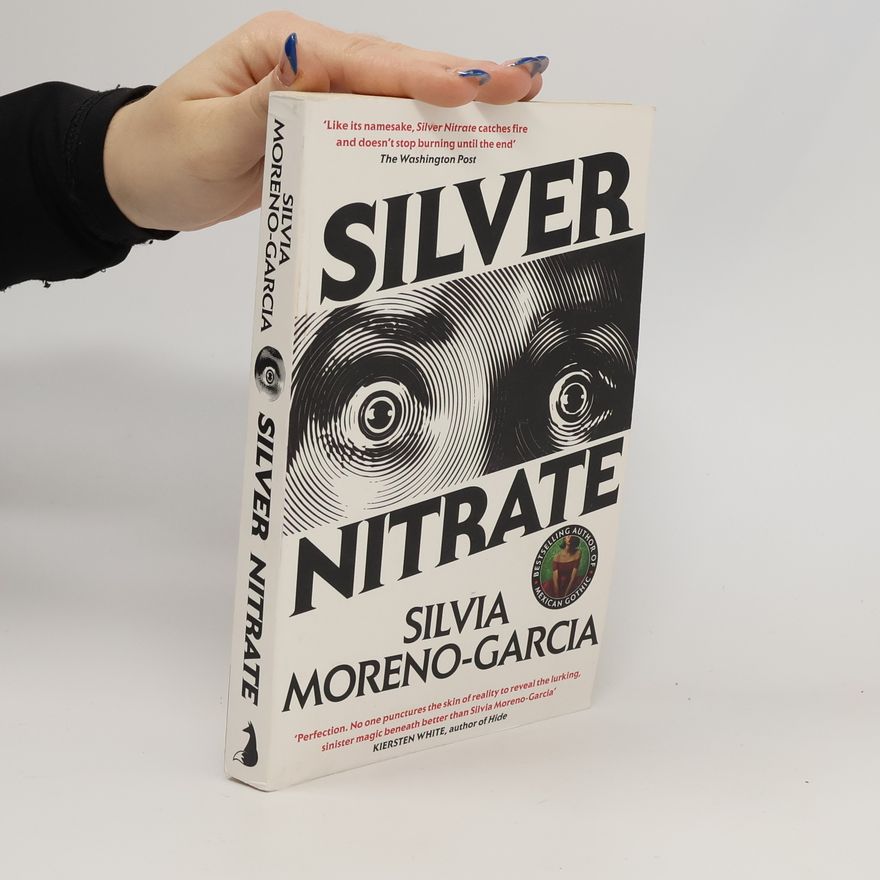 Silvia Moreno-Garcia Silver Nitrate