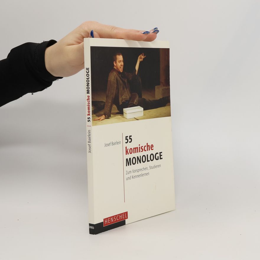 Josef Bairlein 55 komische Monologe