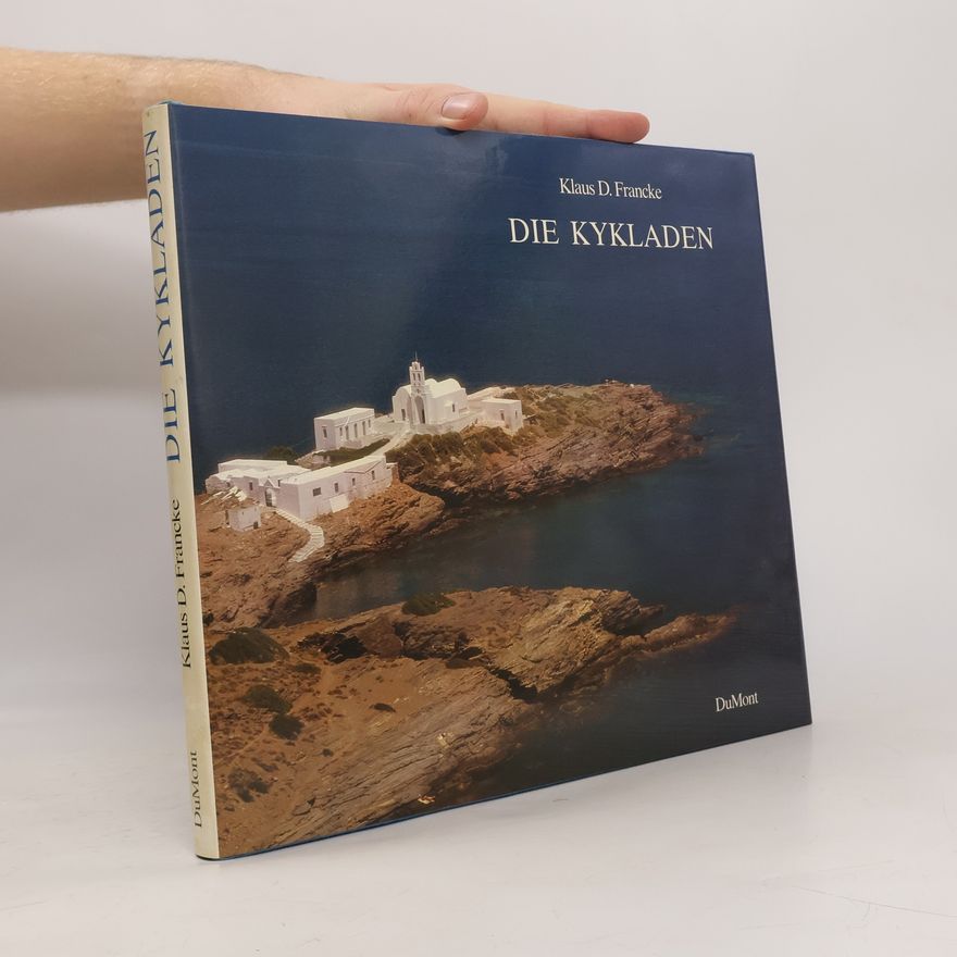 Klaus D. Francke Die Kykladen