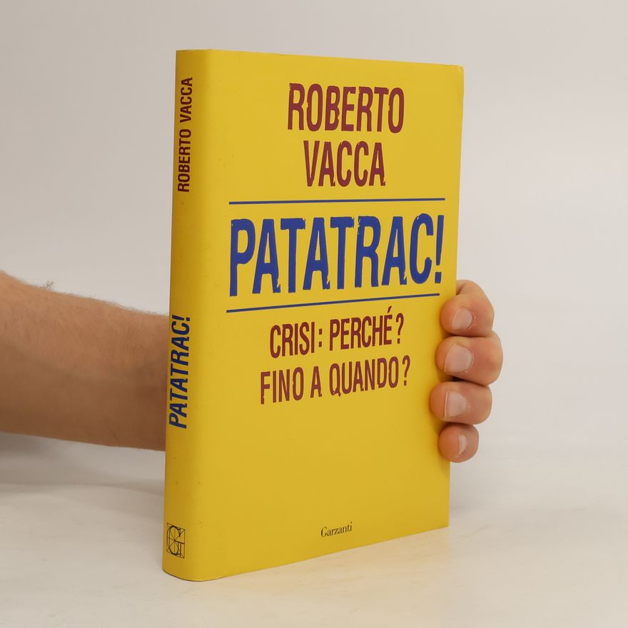 Roberto Vacca Patatrac! Crisi