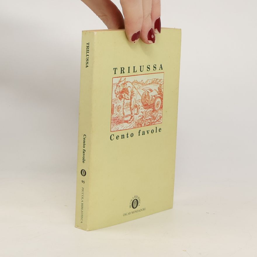Trilussa Piccola biblioteca Oscar - 95: Cento favole