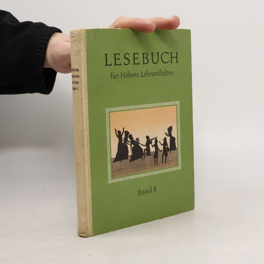 Collectif d'auteurs Lesebuch für höhere Lehranstalten. Band 8