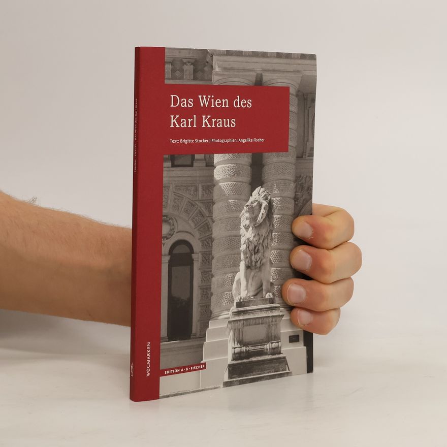 Brigitte Stocker Das Wien des Karl Kraus