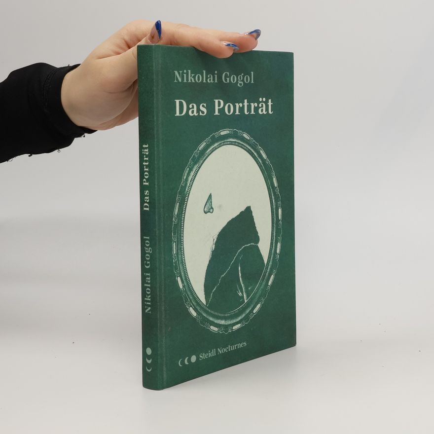 Nikolaj Vasilievič Gogoľ Das Porträt