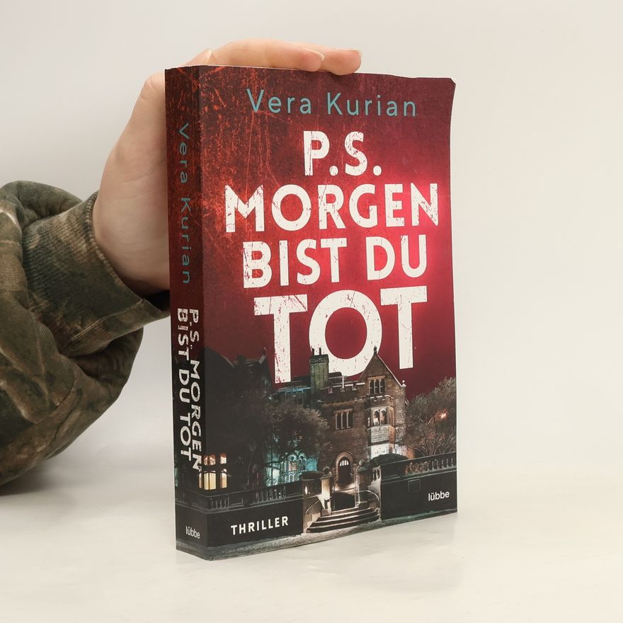 Vera Kurian P.S. Morgen bist du tot