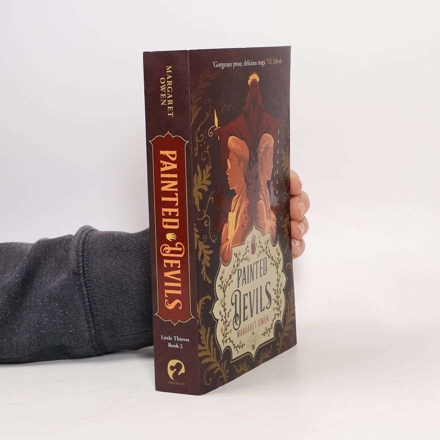 Margaret Owen Painted Devils: The delightful sequel to Little Thieves