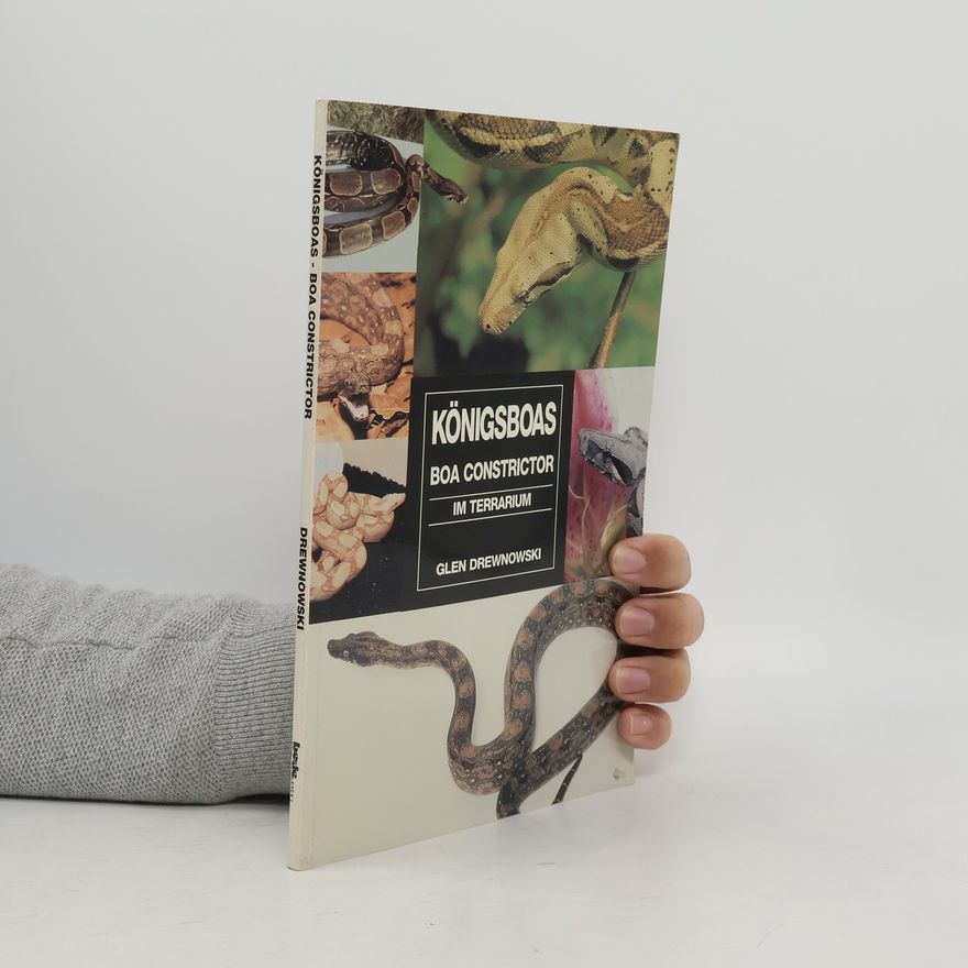 Glen Drewnowski Königsboas. Boa Constrictor