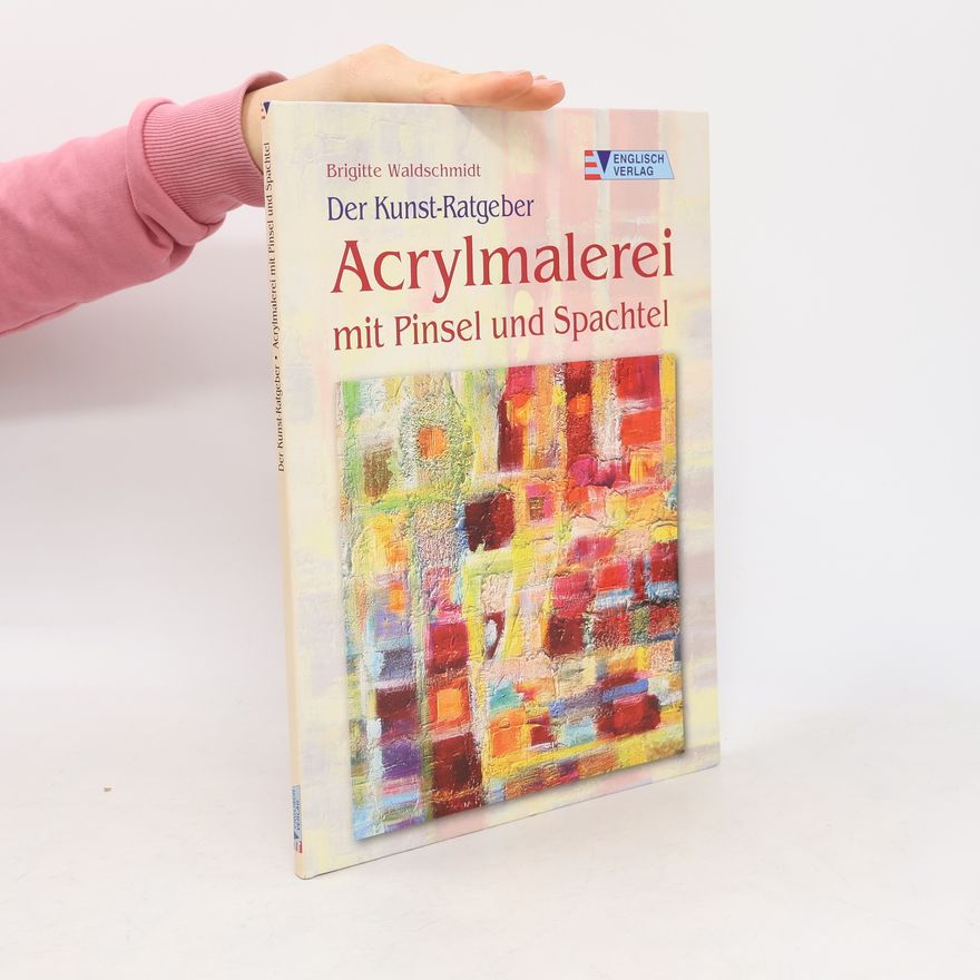 Brigitte Waldschmidt Acrylmalerei mit Pinsel und Spachtel