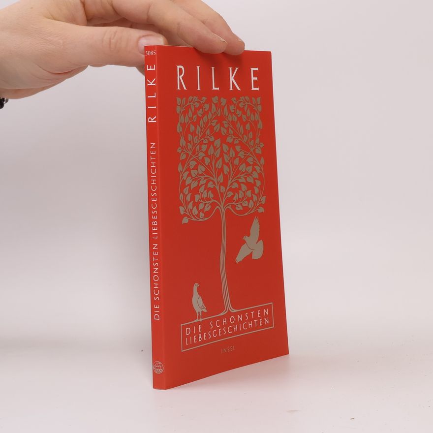 Rainer Maria Rilke Die schönsten Liebesgeschichten