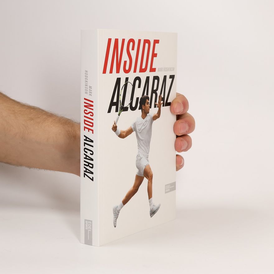 Mark Hodgkinson Inside Alcaraz