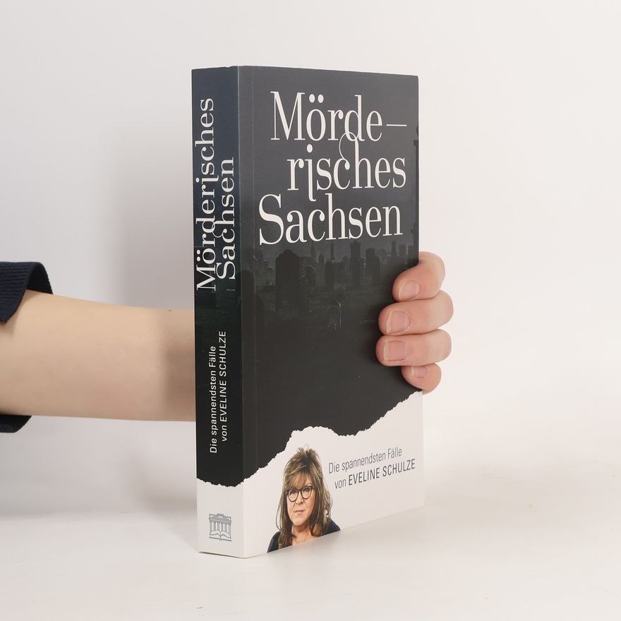 Eveline Schulze Mörderisches Sachsen