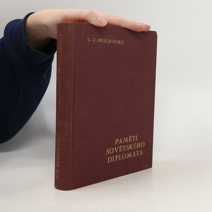 Grigorij Z. Besedovskij Paměti sovětského diplomata