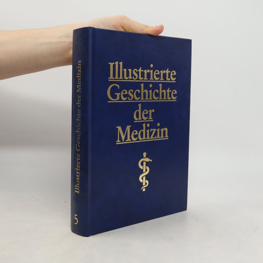 Autorenkollektiv Illustrierte Geschichte der Medizin 5
