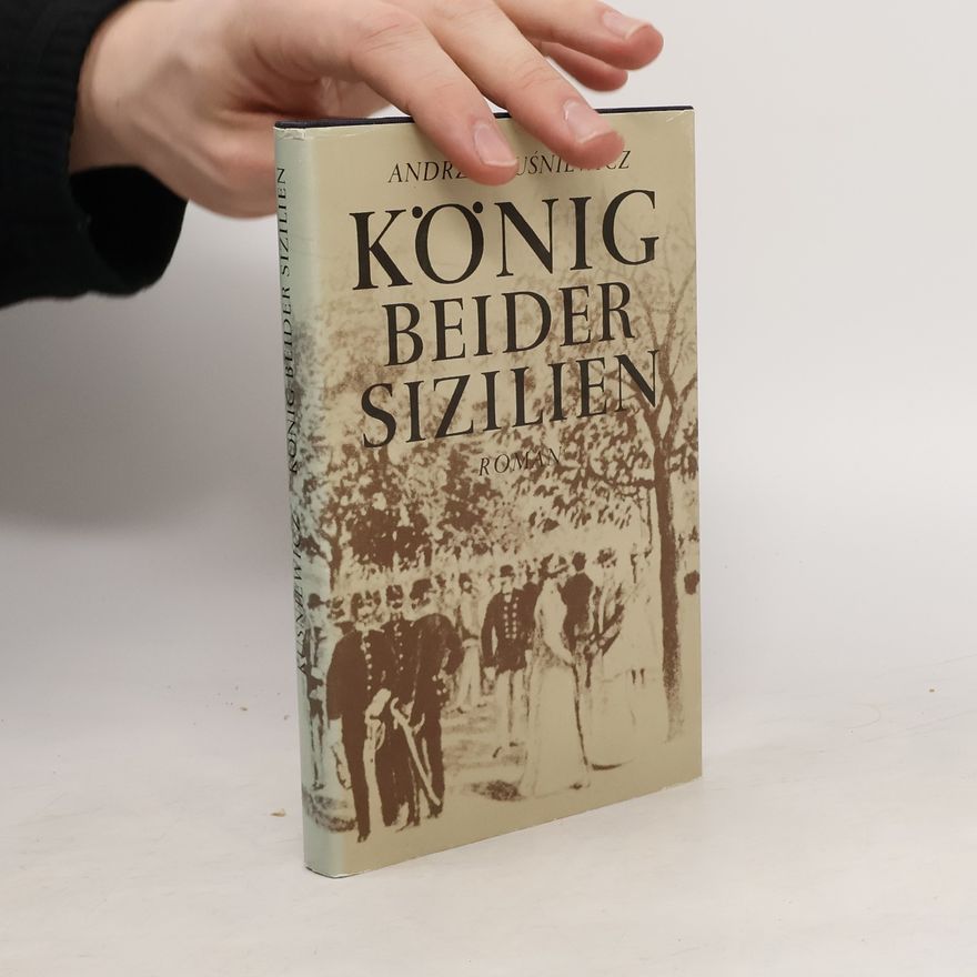 Andrzej Kuśniewicz König beider Sizilien