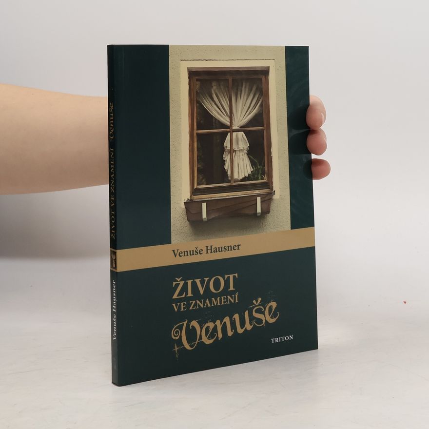 Venuše Hausner Život ve znamení Venuše