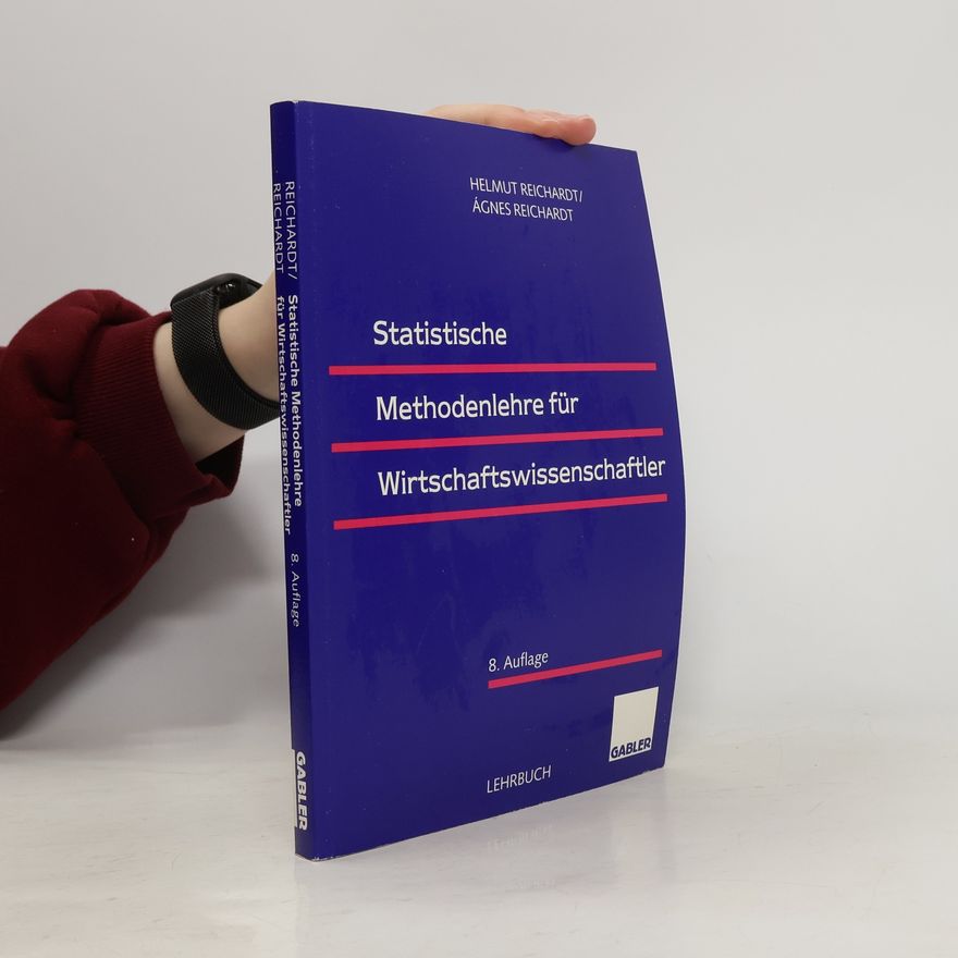 Ágnes Reichardt Statistische Methodenlehre für Wirtschaftswissenschaftler