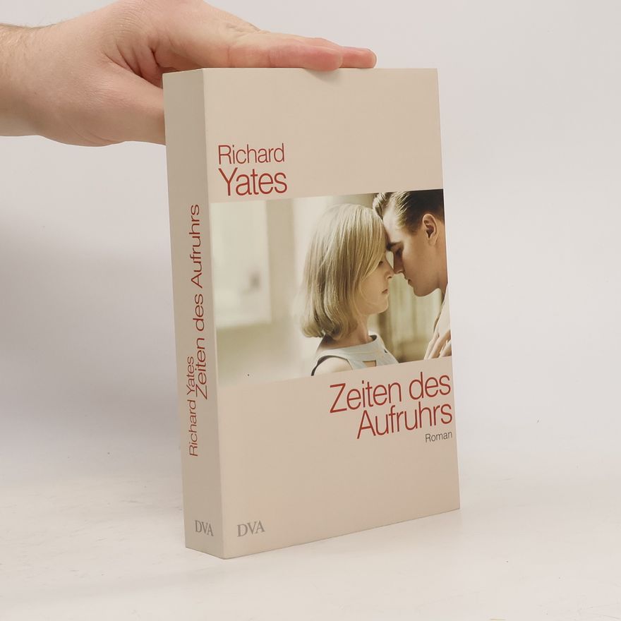 Richard Yates Zeiten des Aufruhrs