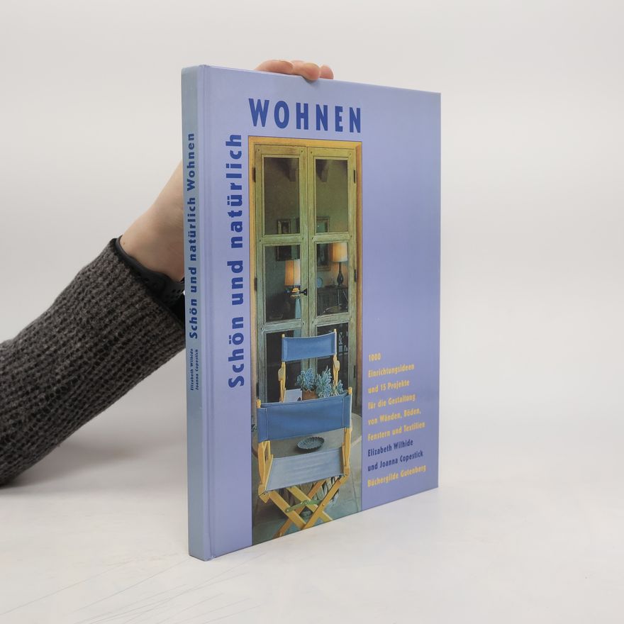 Elizabeth Wihide Schön und natürlich wohnen