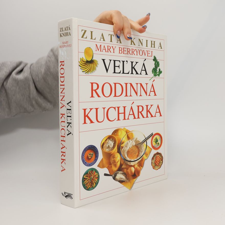 Mary Berry Veľká rodinná kuchárka