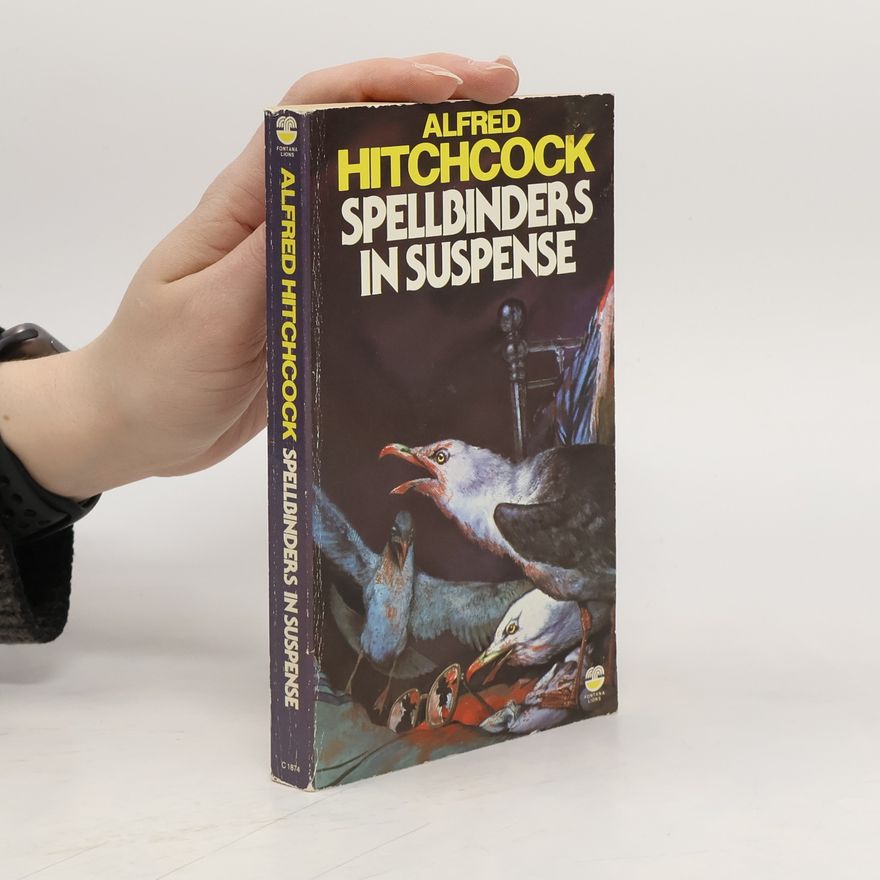 Alfred Hitchcock Spellbinders in Suspense