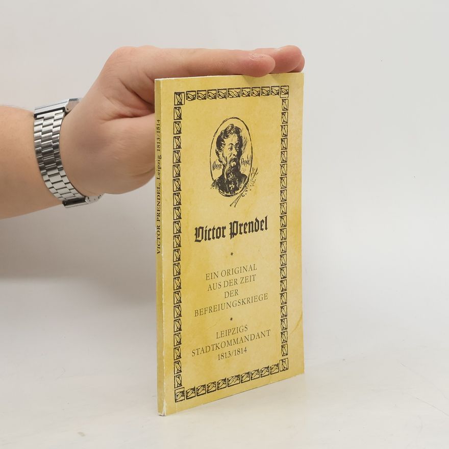 Victor Dredel Ein original aus der zeit der Befreiungskriege