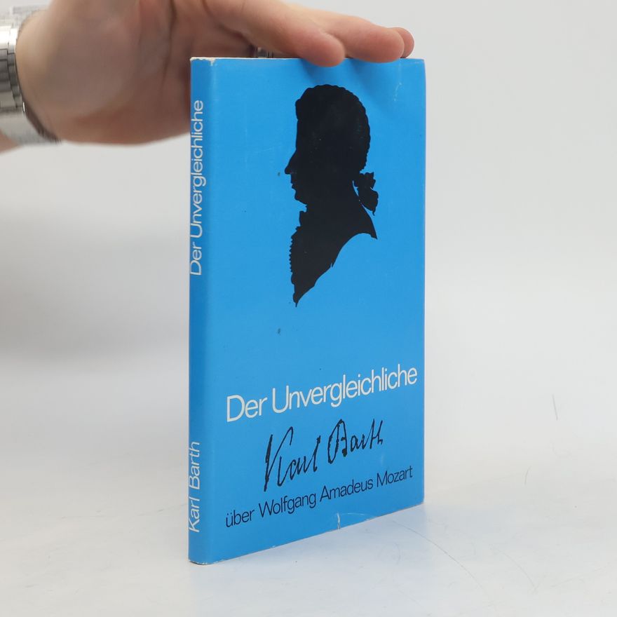 Karl Barth Der Unvergleichliche