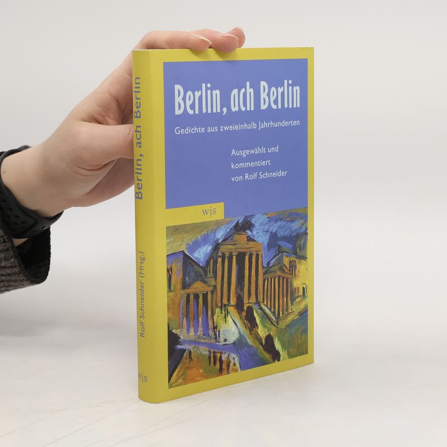 Rolf Schneider Berlin, ach Berlin