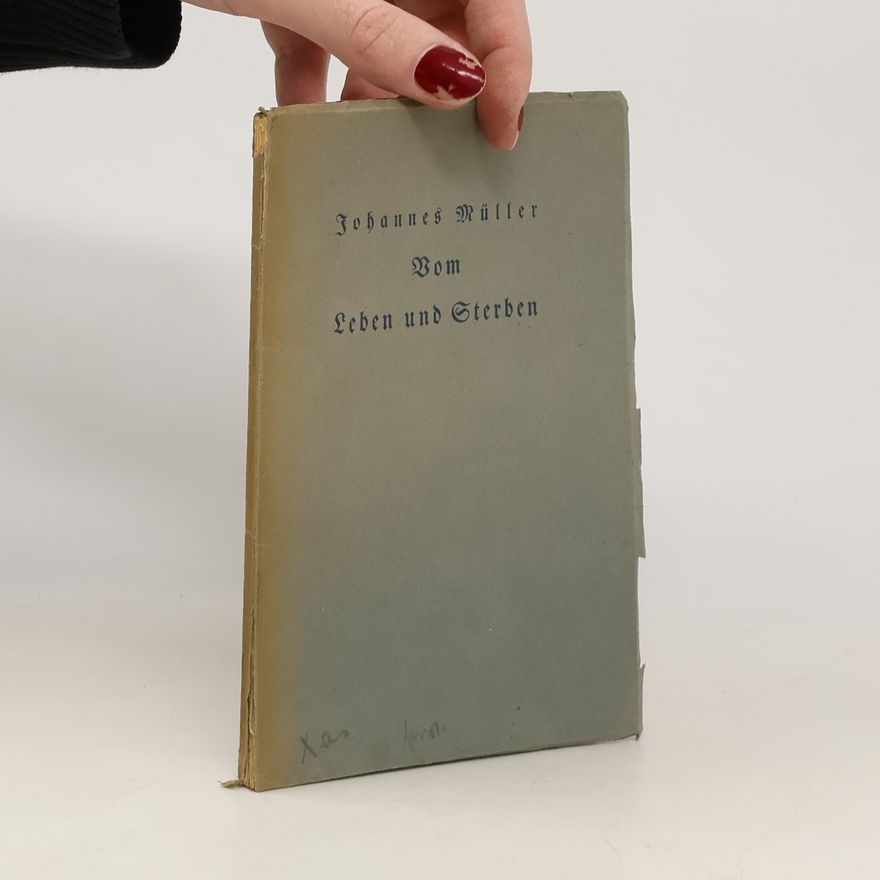 Johannes von Müller Bom Leben und Sterben