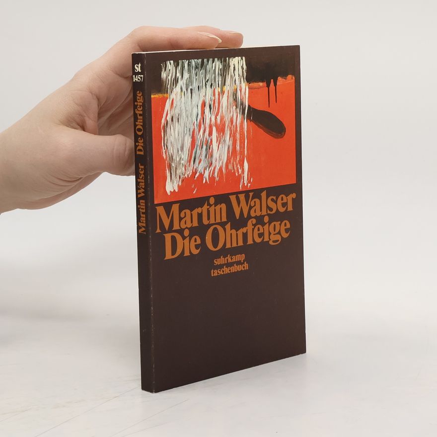 Martin Johannes Walser Die Ohrfeige. Theaterstück.