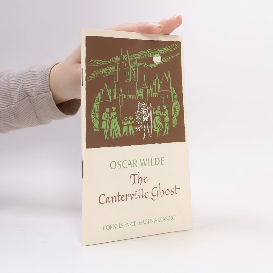 Oscar Wilde The Canterville Ghost. The Model Millionaire.