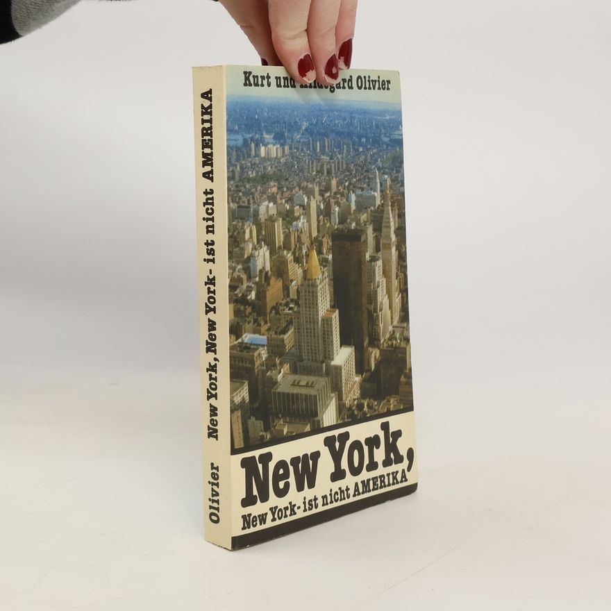 Hildegard Olivier New York, New York - ist nicht Amerika