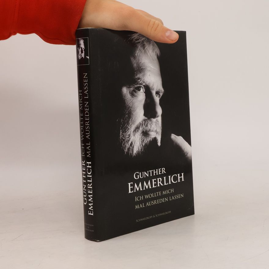 Gunther Emmerlich Ich wollte mich mal ausreden lassen