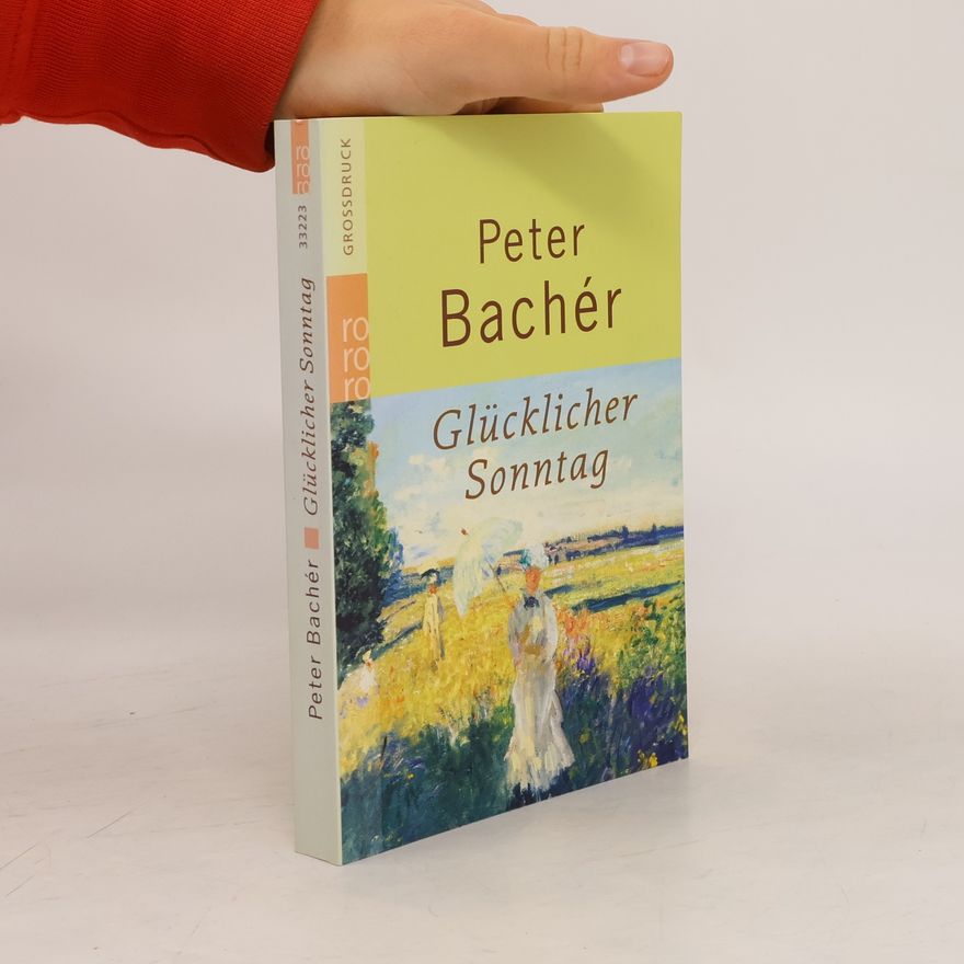 Peter Bachér Glücklicher Sonntag