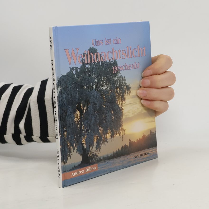 Andrea Dillon Uns ist ein Weihnachtslicht geschenkt