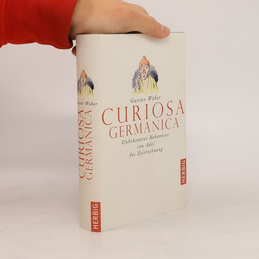 Gustav Weber Curiosa Germanica