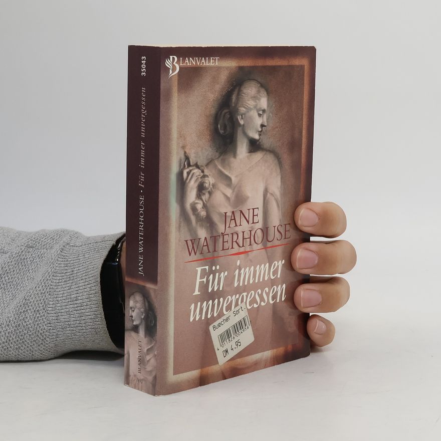 Jane Waterhouse Für immer unvergessen