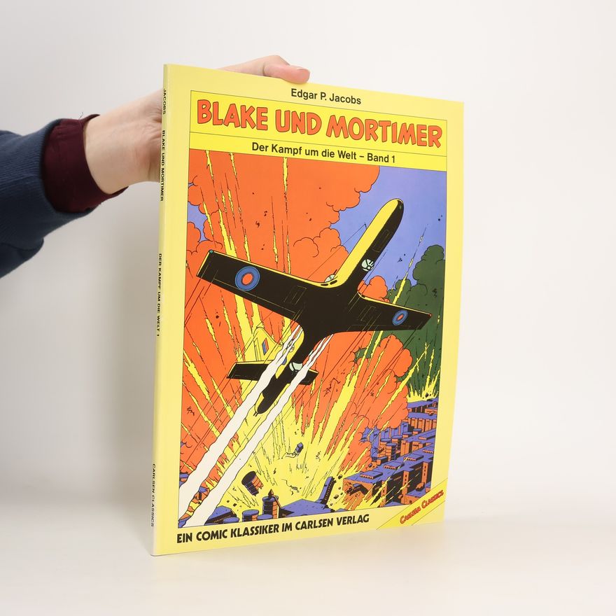 Edgar P. Jacobs Blake und Mortimer - 1: Der Kampf um die Welt