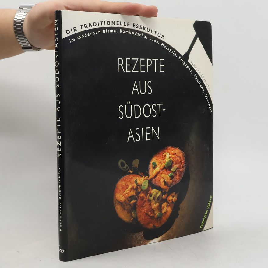 Vatcharin Bhumichitr Rezepte aus Südostasien