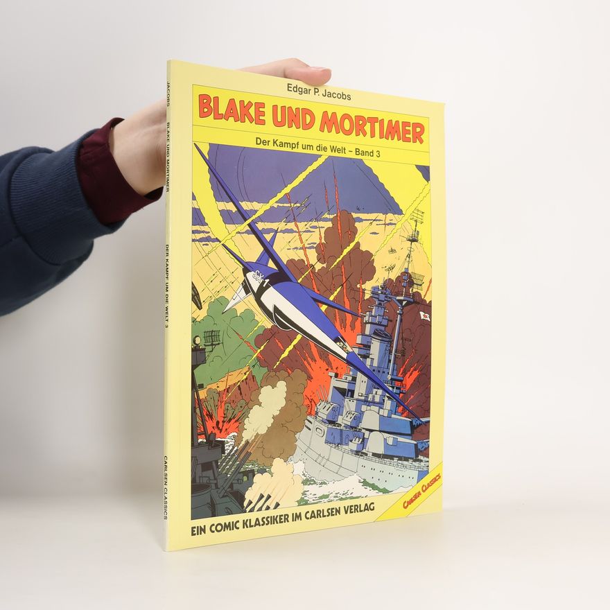 Edgar Pierre Jacobs Blake und Mortimer. Der Kampf um die Welt 3