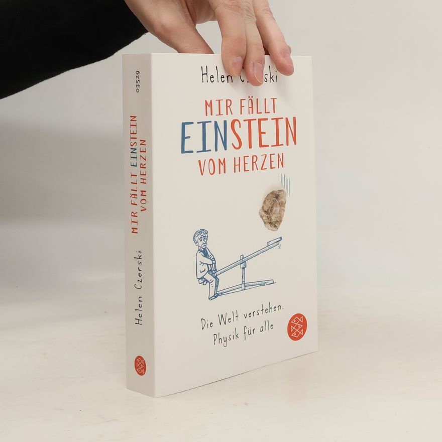 Helen Czerski Mir fällt Einstein vom Herzen