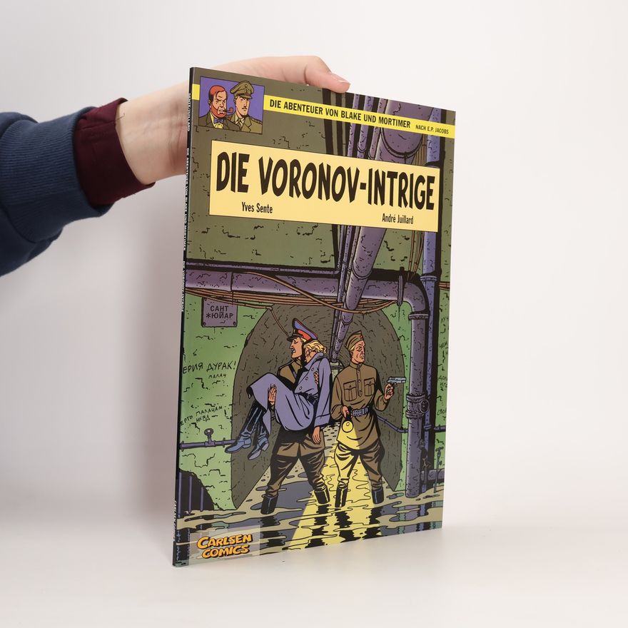 Andre Juillard Die Abenteuer von Blake und Mortimer - 11: Die Voronov Intrige