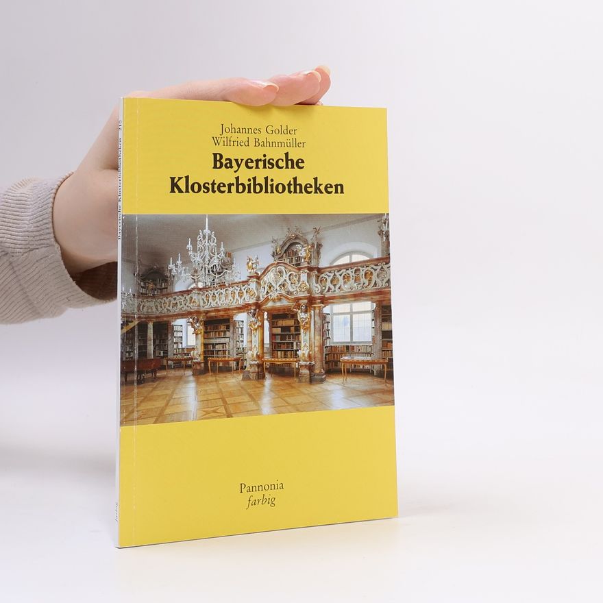 Wilfried Bahnmüller Bayerische Klosterbibliotheken