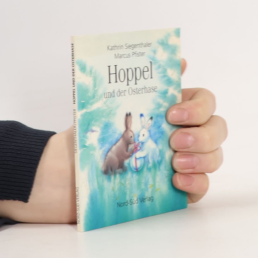 Kathrin Siegenthaler Hoppel und der Osterhase