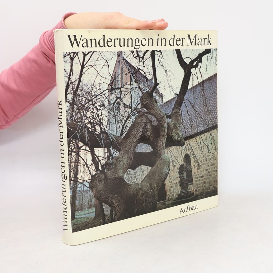Hans-Jochen Knobloch Wanderungen in der Mark