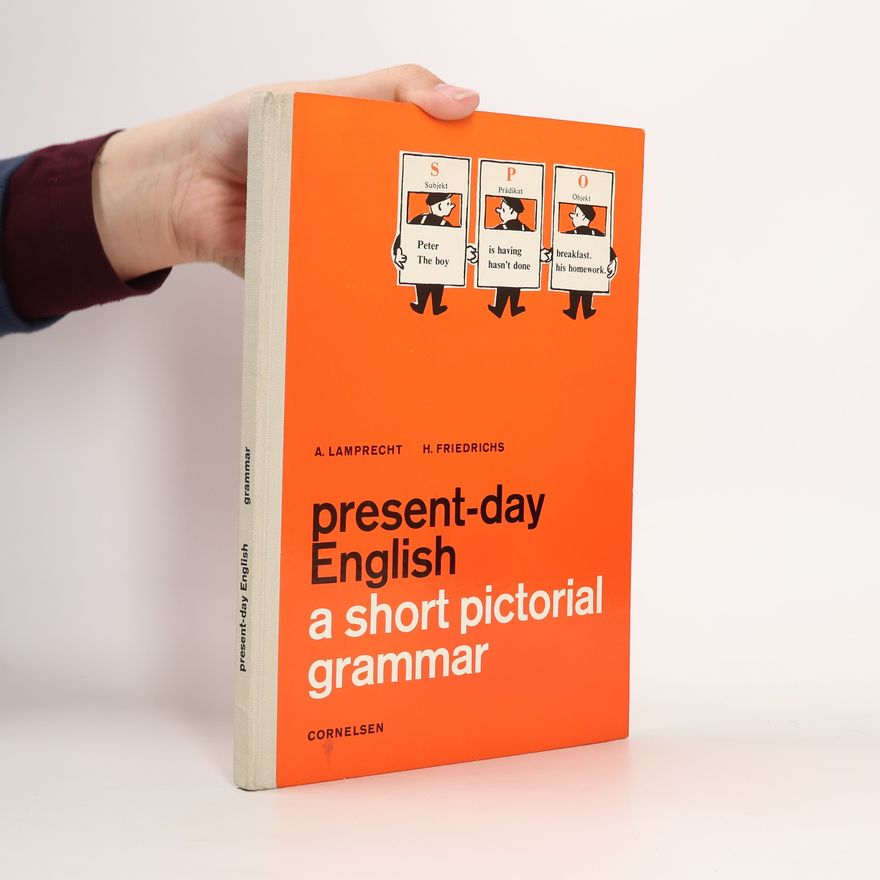 Various authors Present-day English. A Short Pictorial Grammar