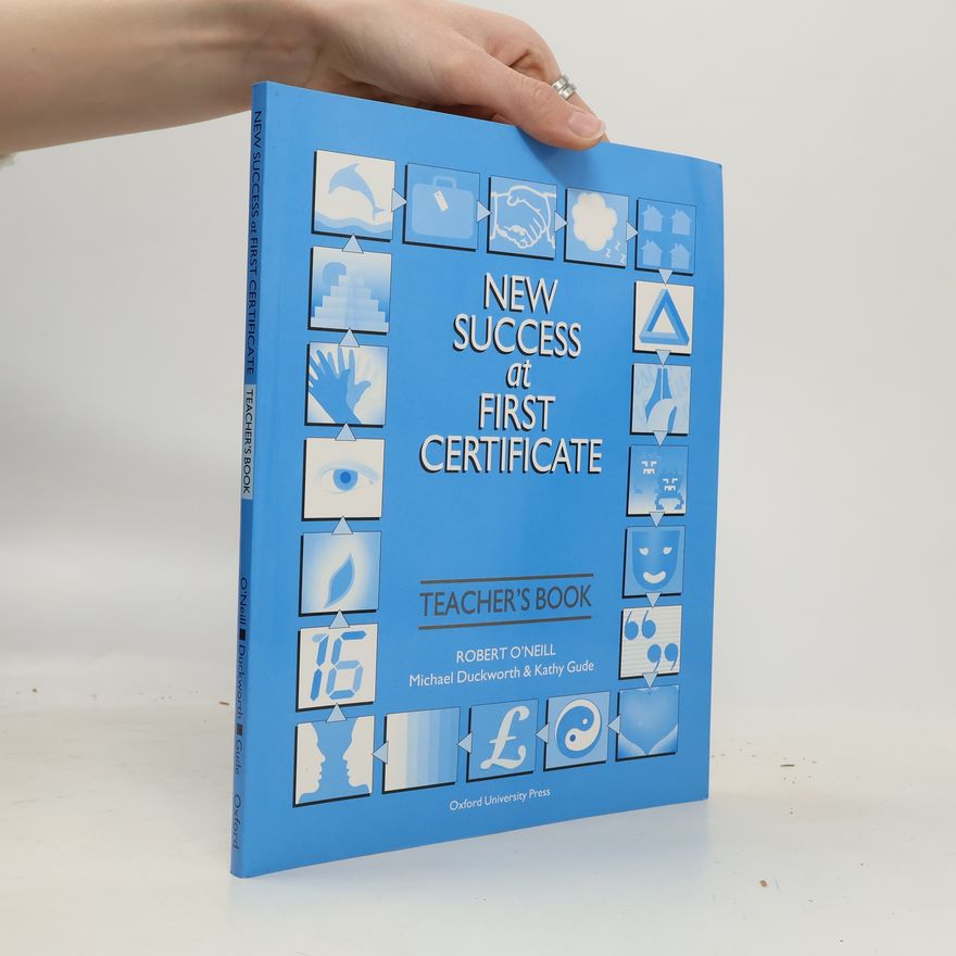 Robert O'Neill New Success at First Certificate: Teacher's Book