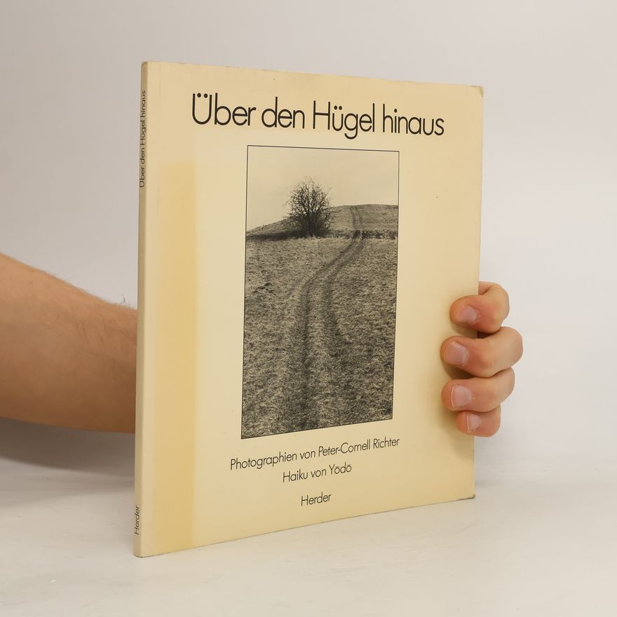 Peter Cornell Richter Über die Hügel hinaus
