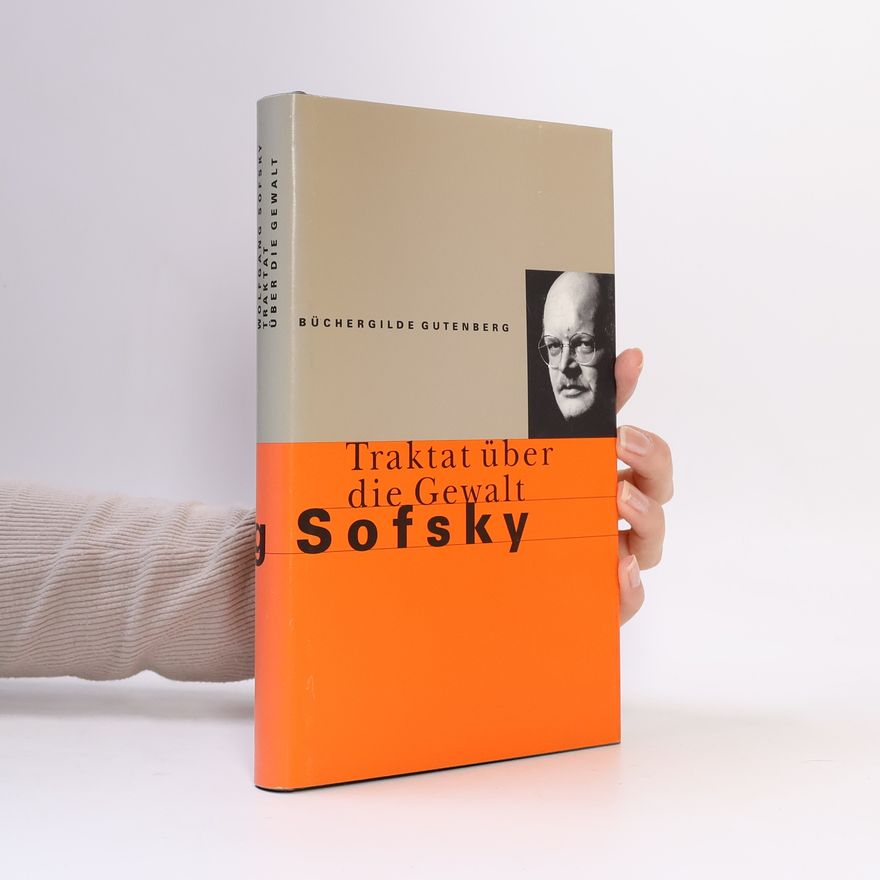 Wolfgang Sofsky Traktat über die Gewalt