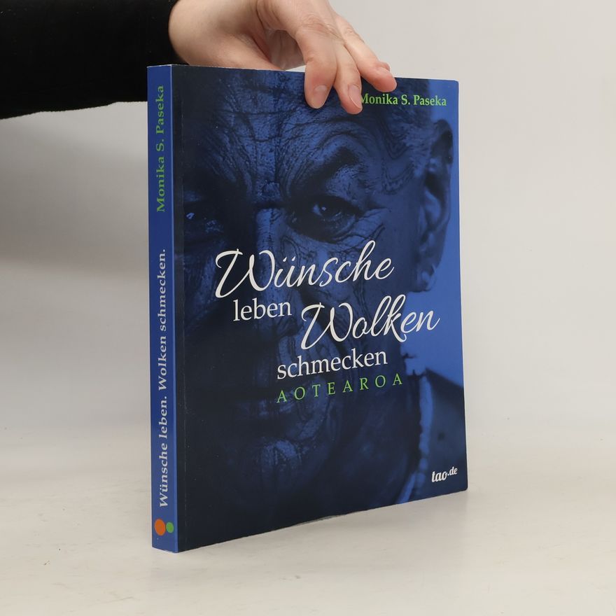 Monika S. Paseka Wünsche leben Wolken schmecken